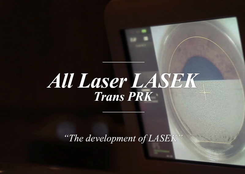 All Laser LASEK Trans PRK The development of LASEK