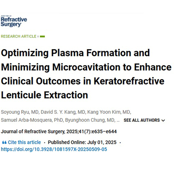 [Paper] Optimizing Plasma Formation and Minimizing Microcavitation to Enhance Clinical Outcomes in Keratorefractive Lenticule Extraction