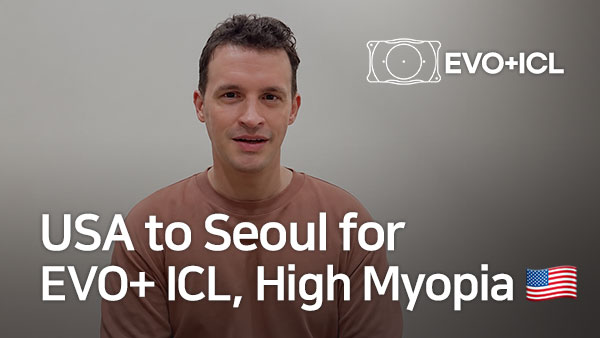 USA to Seoul for EVO+ ICL | High Myopia