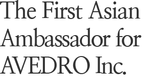 The First Asian Ambassador for AVERDO Inc.
