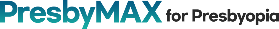 PresbyMAX for Presbyopia